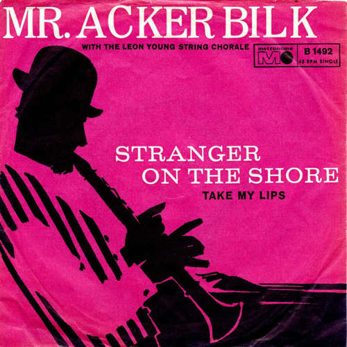 Bild Mr. Acker Bilk* With The Leon Young String Chorale - Stranger On The Shore (7, Single) Schallplatten Ankauf