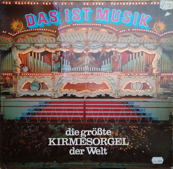 Cover No Artist - Das Ist Musik (Die Größte Kirmesorgel Der Welt) (LP) Schallplatten Ankauf