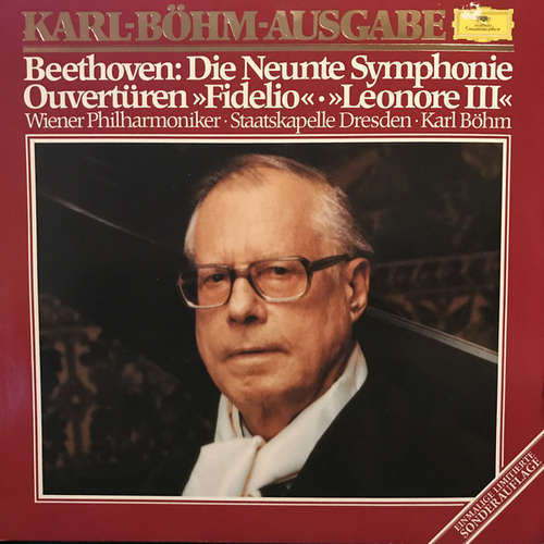 Cover Karl Böhm, Beethoven*, Wiener Philharmoniker, Staatskapelle Dresden - Die Neunte Symphonie / Ouvertüren Fidelo Leonore III (2xLP, Album, Ltd) Schallplatten Ankauf