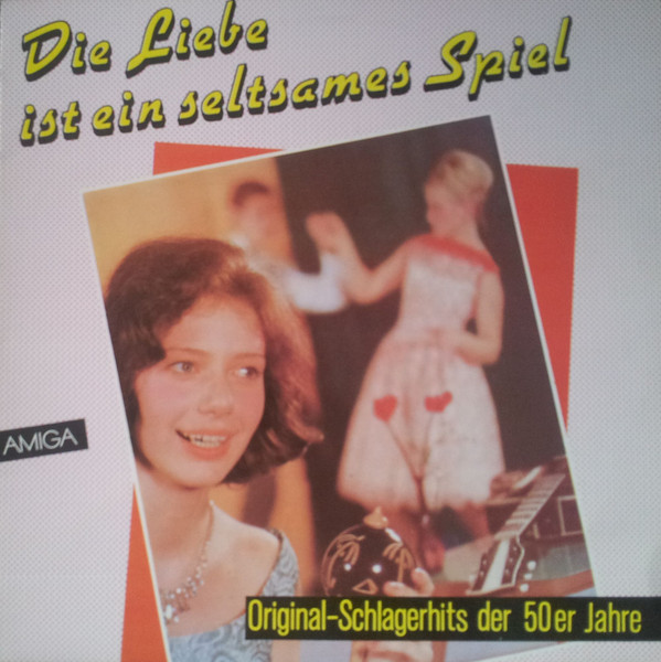 Cover Various - Die Liebe Ist Ein Seltsames Spiel (Original-Schlagerhits Der 50er Jahre) (LP, Comp, Mono, RE) Schallplatten Ankauf