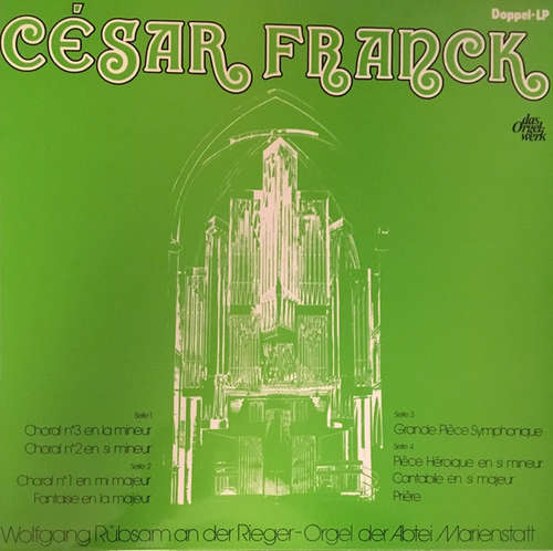 Cover César Franck, Wolfgang Rübsam (2) - Wolfgang Rübsam An Der Rieger-Orgel Der Abtei Marienstatt (2xLP) Schallplatten Ankauf