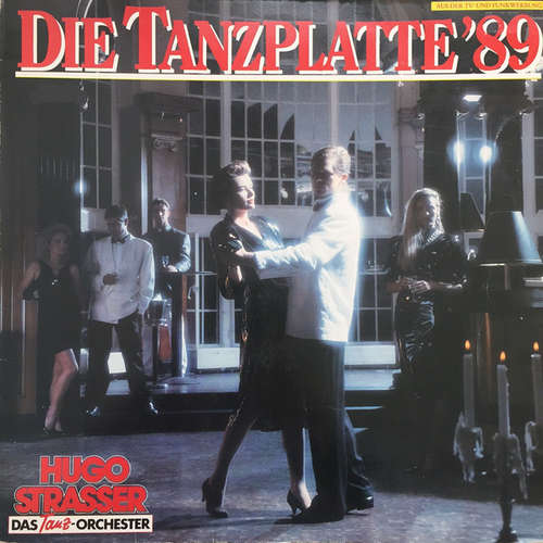 Cover Hugo Strasser Und Sein Tanzorchester - Die Tanzplatte '89 (LP, Album) Schallplatten Ankauf