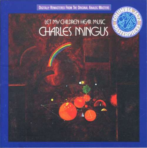 Cover Charles Mingus - Let My Children Hear Music (CD, Album, RE, RM) Schallplatten Ankauf