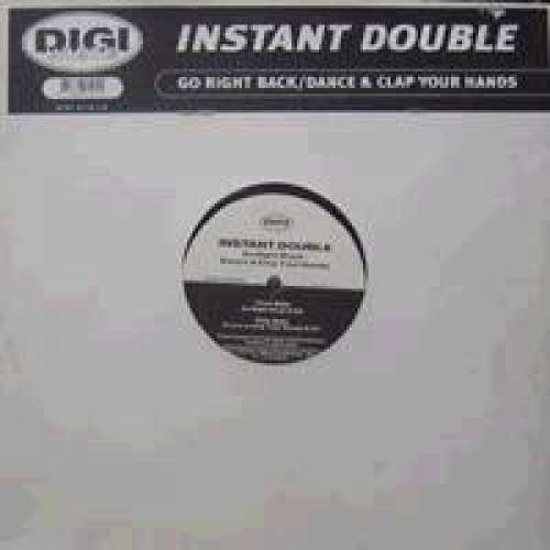 Cover Instant Double - Go Right Back / Dance & Clap Your Hands (12) Schallplatten Ankauf