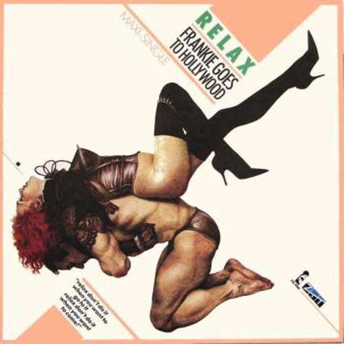 Cover Frankie Goes To Hollywood - Relax (12, Maxi, M/Print, RE, RP) Schallplatten Ankauf