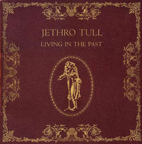 Cover Jethro Tull - Living In The Past (2xLP, Album, Comp) Schallplatten Ankauf