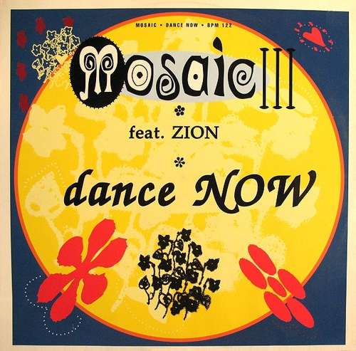 Cover Mosaic III* Feat. Zion* - Dance Now (12, Maxi) Schallplatten Ankauf