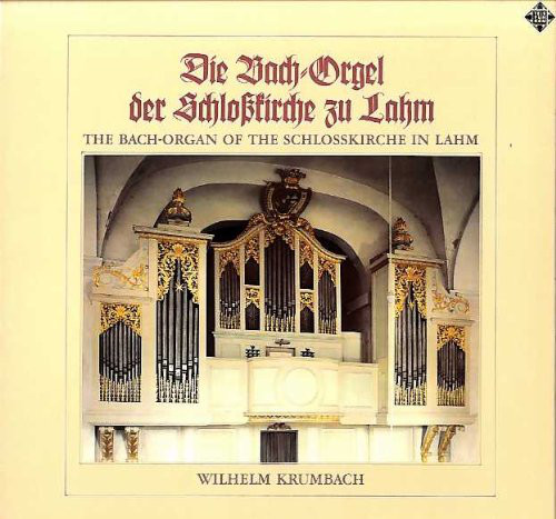 Cover Wilhelm Krumbach - Die Bach-Orgel Der Schloßkirche Zu Lahm = The Bach Organ Of The Schlosskirche In Lahm (2xLP, Comp) Schallplatten Ankauf