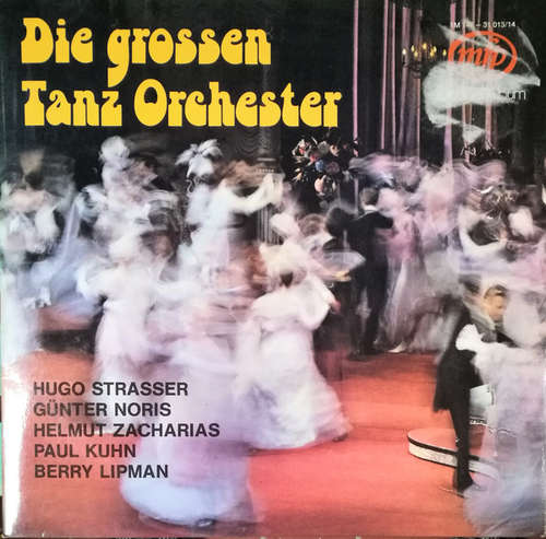 Cover Hugo Strasser, Günter Noris, Helmut Zacharias, Paul Kuhn, Berry Lipman - Die Großen Tanzorchester (2xLP, Comp) Schallplatten Ankauf