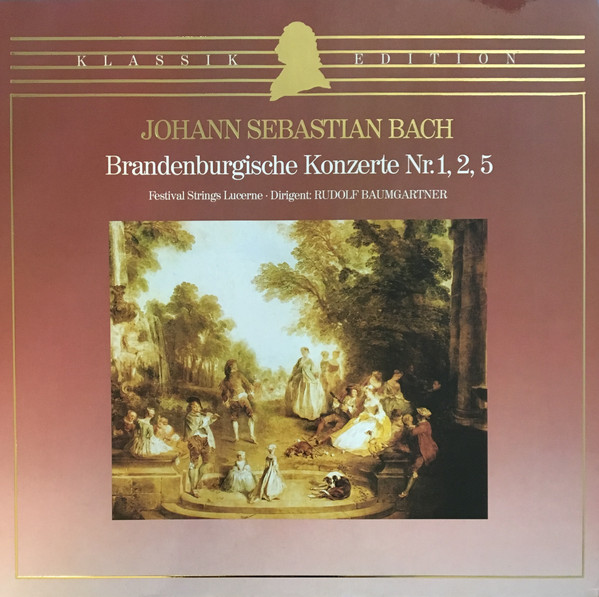 Cover Johann Sebastian Bach - Festival Strings Lucerne, Rudolf Baumgartner - Brandenburgische Konzerte Nr.1, 2, 5 (LP) Schallplatten Ankauf