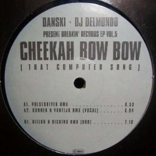 Cover Danski + DJ Delmundo* - Breakin' Records EP Vol.5 - Cheekah Bow Bow (That Computer Song) (12, EP) Schallplatten Ankauf