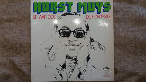Cover Horst Muys - Er war doch der grösste (LP, Album) Schallplatten Ankauf