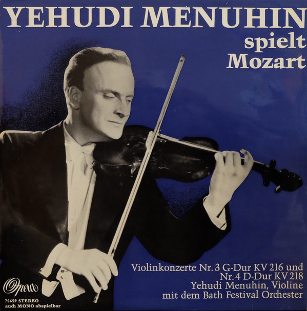 Cover Yehudi Menuhin, Bath Festival Orchester* - Yehudin Menuhin Spielt Mozart - Violinkonzerte Nr.3 G-Dur KV 216 Und Nr.4 D-Dur KV 218 (LP, Album) Schallplatten Ankauf