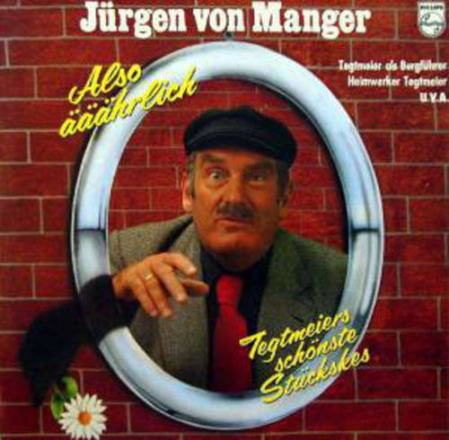 Cover Jürgen von Manger - Also Ääährlich, Tegtmeiers Schönste Stückskes (2xLP, Album, Gat) Schallplatten Ankauf