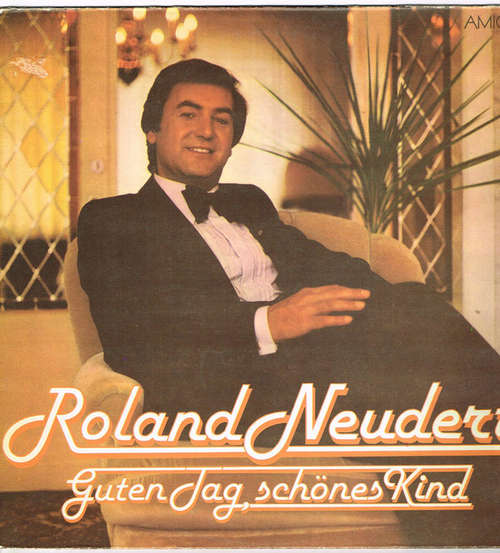 Cover Roland Neudert - Guten Tag, Schönes Kind (LP, Album) Schallplatten Ankauf