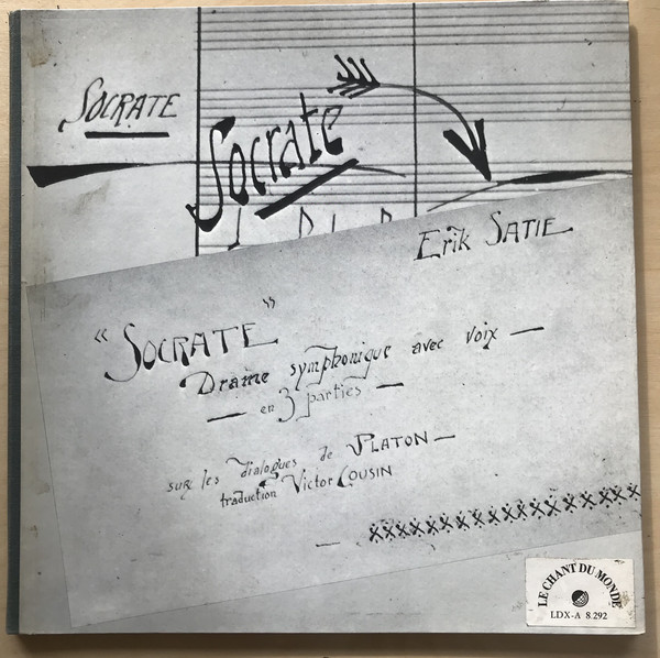 Cover Erik Satie, Anne Laloë, Henri Sauguet - Socrate (Drame Symphonique Avec Voix En 3 Parties) (LP) Schallplatten Ankauf