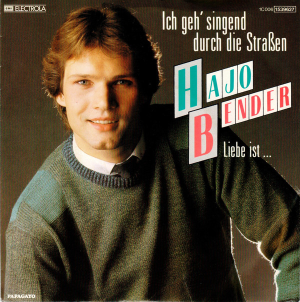 Cover Hajo Bender - Ich Geh' Singend Durch Die Straßen (7) Schallplatten Ankauf