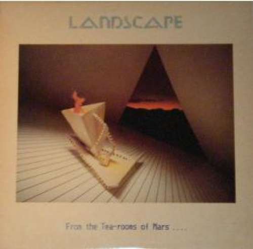 Cover Landscape - From The Tea-Rooms Of Mars .... To The Hell-Holes Of Uranus (LP, Album) Schallplatten Ankauf