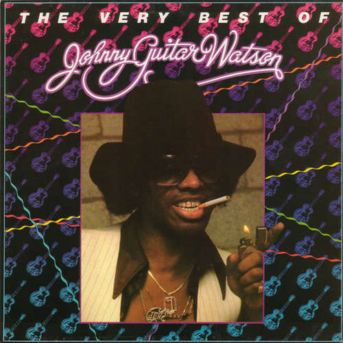 Bild Johnny Guitar Watson - The Very Best Of Johnny Guitar Watson (LP, Album, Comp, RP) Schallplatten Ankauf