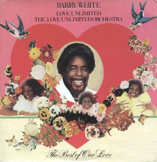 Cover Barry White, Love Unlimited, The Love Unlimited Orchestra* - The Best Of Our Love (2xLP, Comp) Schallplatten Ankauf