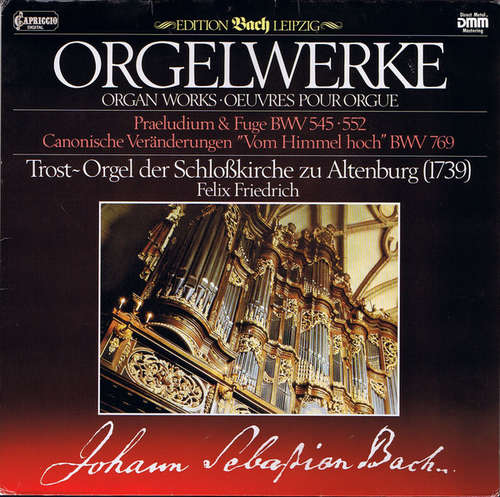Cover Johann Sebastian Bach, Felix Friedrich - Orgelwerke - Trost-Orgel Der Schloßkirche Zu Altenburg (1793) (LP, Club, Gat) Schallplatten Ankauf