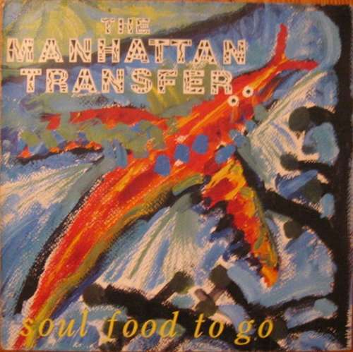 Cover The Manhattan Transfer - Soul Food To Go (12) Schallplatten Ankauf