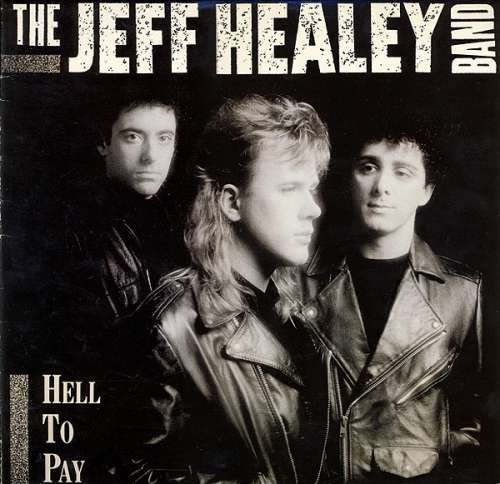 Cover The Jeff Healey Band - Hell To Pay (LP, Album) Schallplatten Ankauf