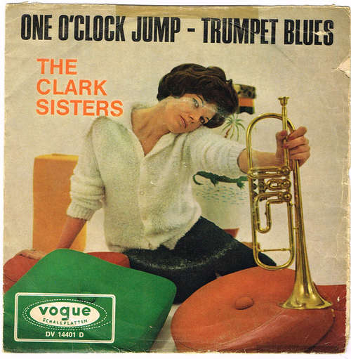 Cover The Clark Sisters (2) - One O'Clock Jump / Trumpet Blues (7, Single) Schallplatten Ankauf