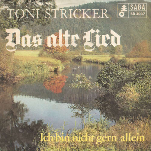 Cover Toni Stricker - Das Alte Lied (7, Single) Schallplatten Ankauf