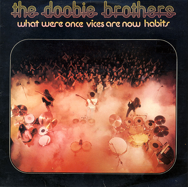 Cover The Doobie Brothers - What Were Once Vices Are Now Habits (LP, Album) Schallplatten Ankauf
