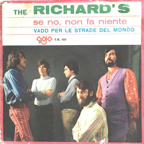 Cover The Richard's - Se No, Non Fa Niente / Vado Per Le Strade Del Mondo (7) Schallplatten Ankauf