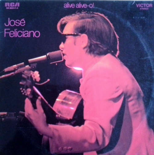 Cover José Feliciano - Alive Alive-o! Live At London Palladium (2xLP, Album, RE) Schallplatten Ankauf
