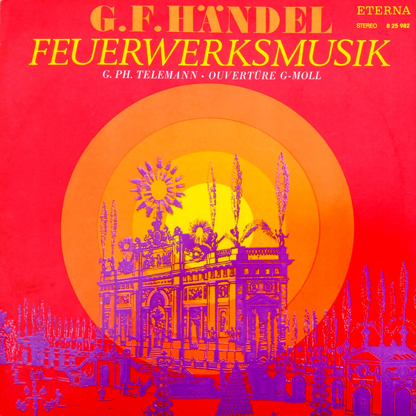 Bild G.F.Händel*, G. Ph. Telemann* - Feuerwerksmusik / Ouvertüre G-moll (LP) Schallplatten Ankauf