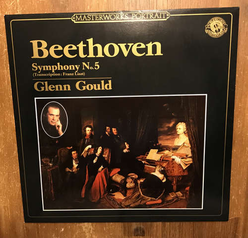 Cover Beethoven*, Glenn Gould - Beethoven Symphony No. 5 (Transcription: Franz Liszt) (LP, Album, RM) Schallplatten Ankauf