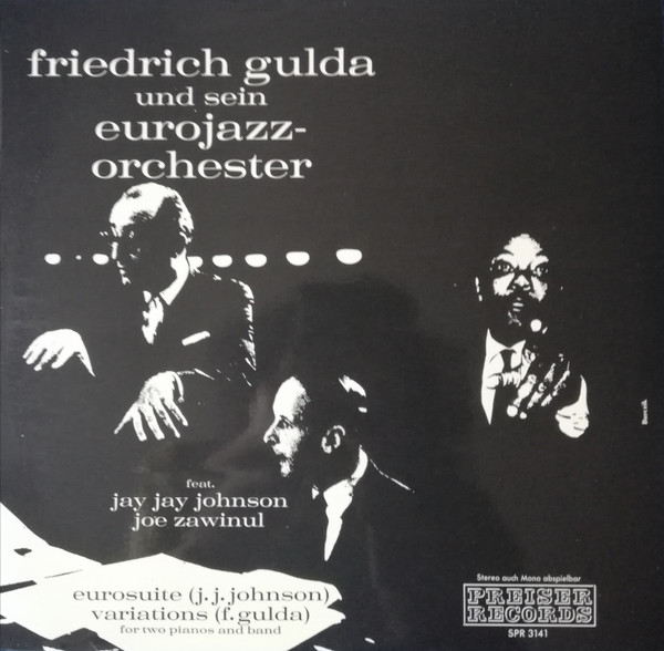 Cover Friedrich Gulda Und Sein Eurojazz-Orchester Feat. J.J. Johnson, Joe Zawinul - Eurosuite / Variations (LP, Album, RP) Schallplatten Ankauf