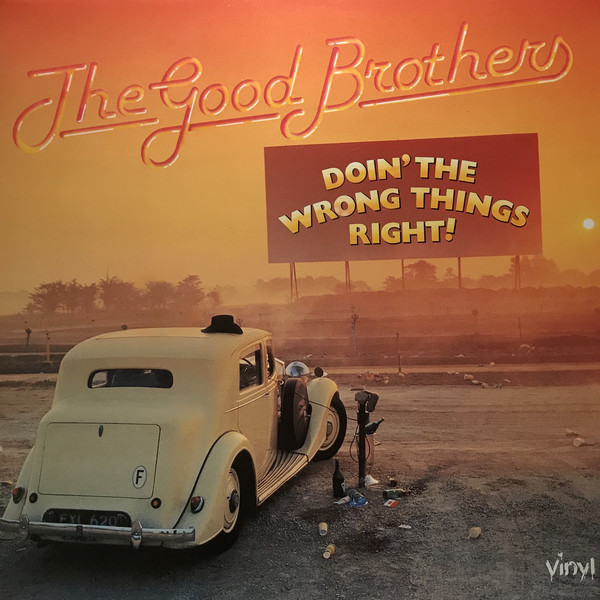 Cover The Good Brothers (2) - Doin' The Wrong Things Right (LP, Album) Schallplatten Ankauf