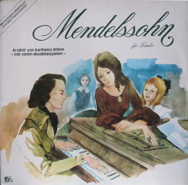 Cover Karlheinz Böhm - Mendelssohn Für Kinder. Erzählt Von Karlheinz Böhm - Mit Vielen Musikbeispielen (LP) Schallplatten Ankauf
