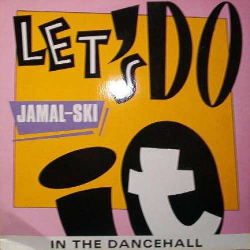 Cover Jamal-Ski* - Let's Do It In The Dancehall (12, Maxi) Schallplatten Ankauf