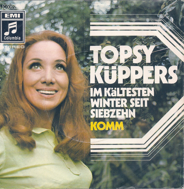 Cover Topsy Küppers - Im Kältesten Winter Seit Siebzehn / Komm (7, Single) Schallplatten Ankauf