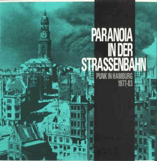 Cover Various - Paranoia In Der Strassenbahn - Punk In Hamburg 1977-83 (LP, Comp) Schallplatten Ankauf