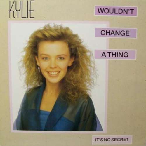 Cover Kylie Minogue - Wouldn't Change A Thing (12) Schallplatten Ankauf