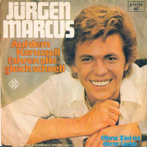Cover Jürgen Marcus - Auf Dem Karussell Fahren Alle Gleich Schnell (7, Single) Schallplatten Ankauf
