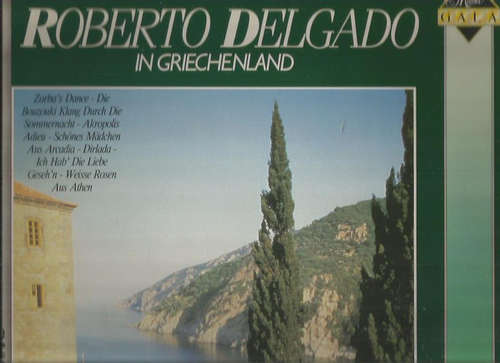 Cover Roberto Delgado - Roberto Delgado In Griechenland (LP) Schallplatten Ankauf