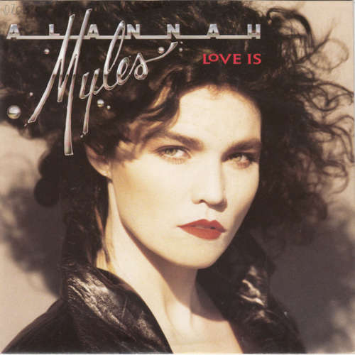 Cover Alannah Myles - Love Is (7, Single) Schallplatten Ankauf