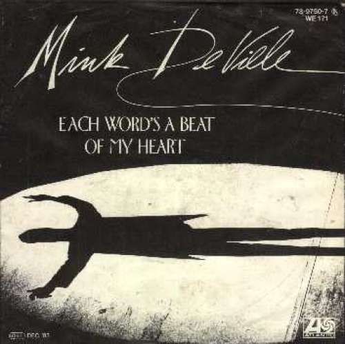 Bild Mink DeVille - Each Word's A Beat Of My Heart (7, Single) Schallplatten Ankauf