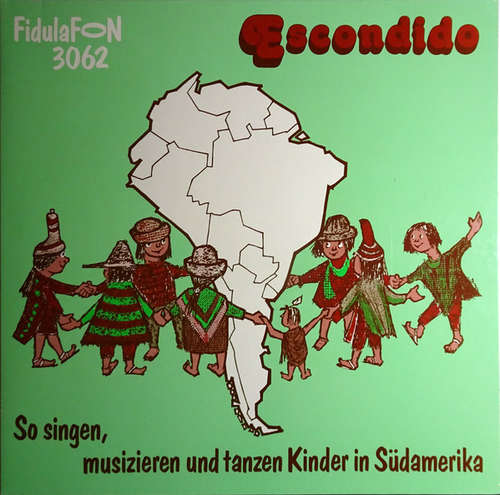 Bild José Posada* - Escondido - So Singen, Musizieren Und Tanzen Kinder In Südamerika (LP) Schallplatten Ankauf