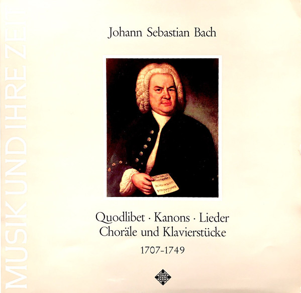 Bild Johann Sebastian Bach - Quodlibet - Canons - Songs - Chorales And Keyboard Pieces 1707-1749 (LP, RE, Bla) Schallplatten Ankauf