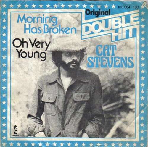 Cover Cat Stevens - Morning Has Broken / Oh Very Young (7, Single) Schallplatten Ankauf