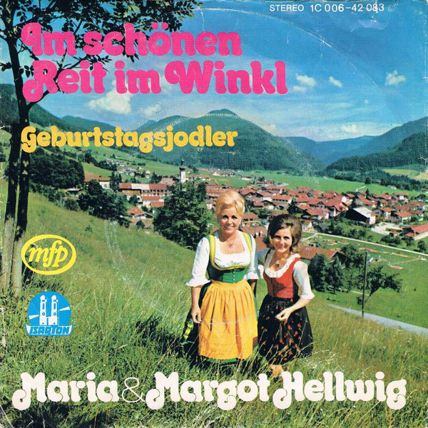 Cover Maria & Margot Hellwig - Im Schönen Reit Im Winkl (7, Single) Schallplatten Ankauf