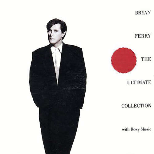 Cover Bryan Ferry / Roxy Music - Bryan Ferry - The Ultimate Collection With Roxy Music (LP, Comp) Schallplatten Ankauf